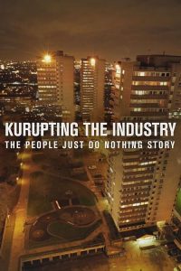 Kurupting.the.Industry.The.People.Just.Do.Nothing.Story.2021.1080p.WEB-DL.AAC.2.0.HFR.H.264-JKP – 2.4 GB