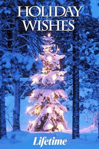 Holiday.Wishes.2006.1080p.AMZN.WEB-DL.AAC2.0.H.264-TEPES – 6.2 GB