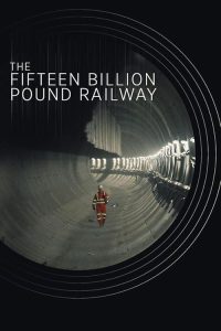 The.15.Billion.Pound.Railway.S04.1080p.iP.WEB-DL.AAC2.0.HFR.H.264-AEK – 5.6 GB