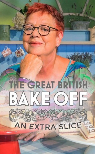 The Great British Bake Off: An Extra Slice