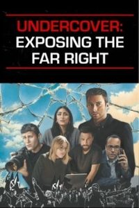 Undercover.Exposing.The.Far.Right.2024.1080p.WEB.H264-CBFM – 3.2 GB