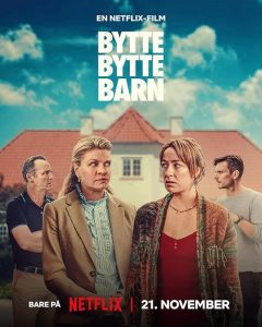 Bytte.Bytte.Barn.2024.1080p.NF.WEB-DL.DD+5.1.H.264-playWEB – 4.2 GB