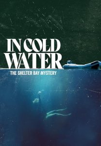 In.Cold.Water.The.Shelter.Bay.Mystery.S01.720p.AMZN.WEB-DL.DDP5.1.H.264-VLTX – 3.3 GB