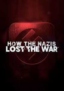 How.the.Nazis.Lost.the.War.S01.1080p.AMZN.WEB-DL.DDP2.0.H.264-BurCyg – 15.9 GB