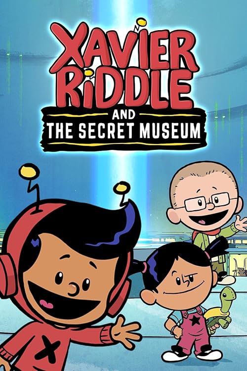 Xavier Riddle and the Secret Museum