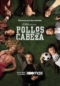 Pollos.sin.cabeza.S01.2160p.MAX.WEB-DL.DD+5.1.H.265-playWEB – 21.1 GB