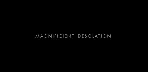 Magnificent Desolation