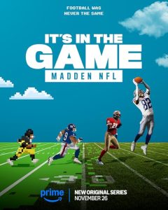 It’s.in.the.Game.Madden.NFL.S01.1080p.AMZN.WEB-DL.DD+5.1.H.264-playWEB – 12.9 GB