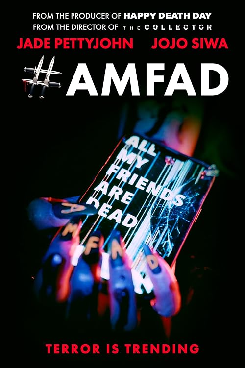 #AMFAD All My Friends Are Dead