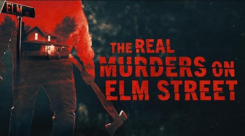 The Real Murders on Elm Street