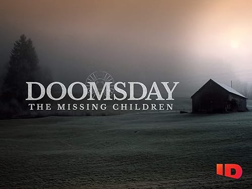 Doomsday: The Missing Children