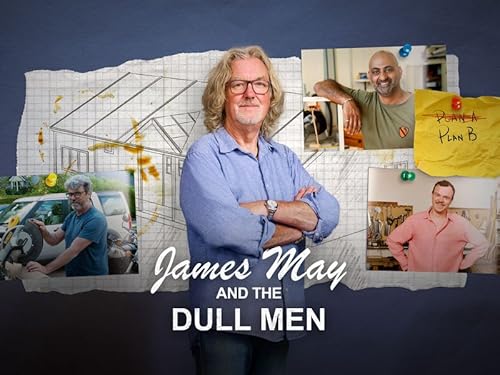 James May and the Dull Men