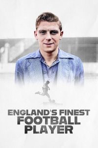 Englands.Finest.Football.Player.2024.1080p.WEB.H264-CBFM – 3.1 GB