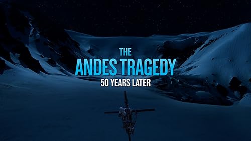 The Andes Tragedy: 50 Years Later