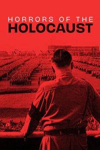 Horrors.of.the.Holocaust.2023.720p.WEB.h264-DiRT – 931.1 MB