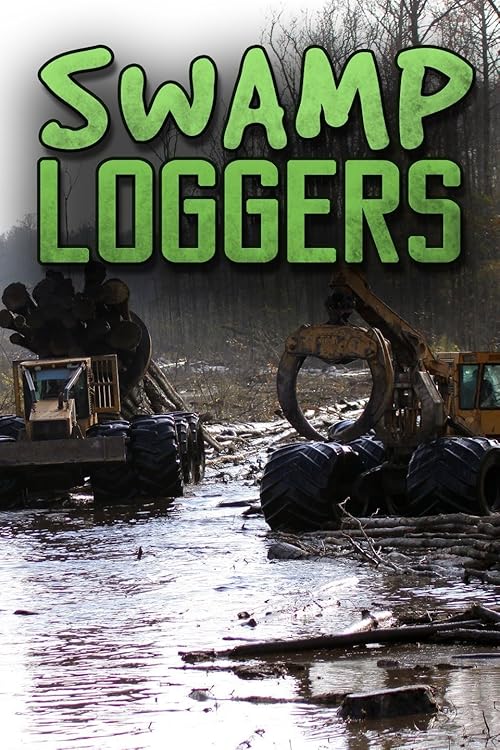 Swamp Loggers