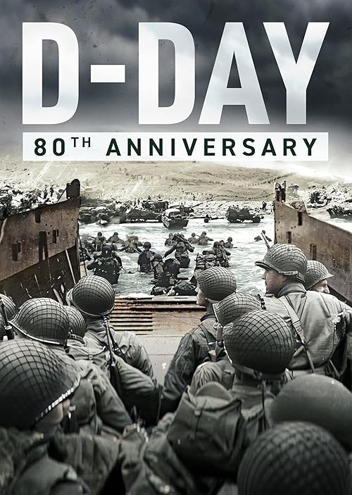 D-Day: 80th Anniversary