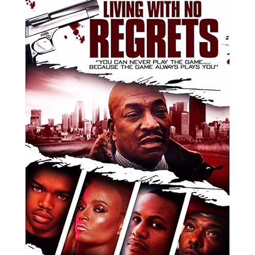 Living with No Regrets