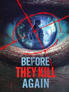 Before.They.Kill.Again.S01.720p.AMZN.WEB-DL.DDP2.0.H.264-RAWR – 6.0 GB