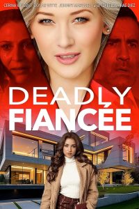 Deadly.Fiancée.2024.1080p.AMZN.WEB-DL.DD+5.1.H.264-playWEB – 6.9 GB