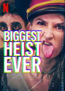 Biggest.Heist.Ever.2024.1080p.NF.WEB-DL.DDP5.1.Atmos.H.264-FLUX – 3.4 GB