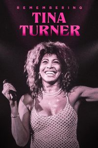 Remembering.Tina.Turner.2023.1080p.WEB.H264-CBFM – 2.7 GB