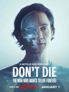 Dont.Die.The.Man.Who.Wants.to.Live.Forever.2025.2160p.NF.WEB-DL.DDP5.1.Atmos.DV.HDR.H.265-WADU – 7.9 GB