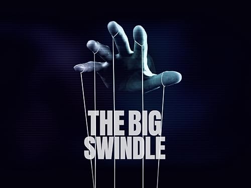 The Big Swindle