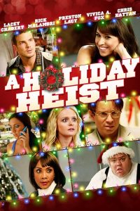 A.Holiday.Heist.2011.1080p.PCOK.WEB-DL.DDP.5.1.H.264-OnlyWeb – 5.0 GB