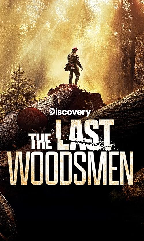 The Last Woodsmen