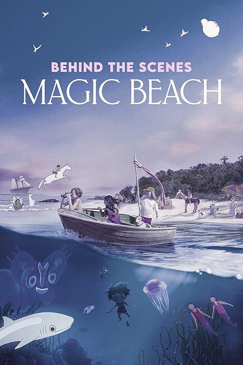 Behind the Scenes - Magic Beach