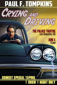 Paul.F.Tompkins.Crying.and.Driving.2015.1080p.AMZN.WEB-DL.H264-JKP – 614.2 MB