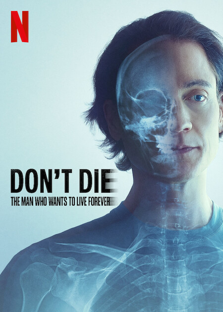 Don't Die: The Man Who Wants to Live Forever