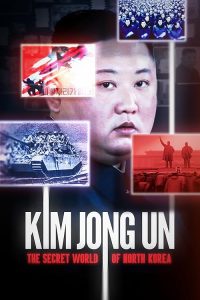 Kim.Jong.Un.The.Secret.World.Of.North.Korea.2023.1080p.WEB.H264-CBFM – 1.9 GB