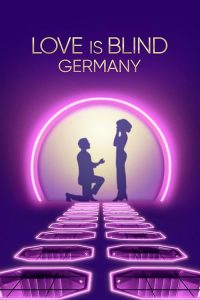 Love.Is.Blind.Germany.S01.1080p.NF.WEB-DL.DD+5.1.H.264-EDITH – 21.8 GB