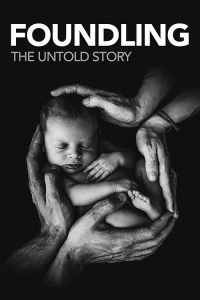 Foundling.The.Untold.Story.2023.1080p.WEB.H264-CBFM – 5.4 GB