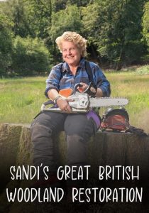 Sandis.Great.British.Woodland.Restoration.S01.1080p.ALL4.WEB-DL.AAC2.0.H.264-RAWR – 5.0 GB