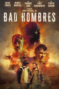 Bad.Hombres.2023.1080p.Blu-ray.Remux.MPEG-2.DTS-HD.MA.5.1-HDT – 13.7 GB