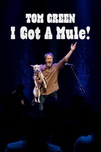 Tom.Green.I.Got.A.Mule.2025.1080p.WEB.H264-AccomplishedYak – 3.4 GB