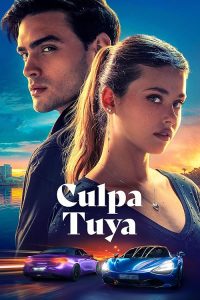 Culpa.Tuya.2024.2160p.AMZN.WEB-DL.H.265.DDP5.1.Atmos-ADWeb – 12.8 GB