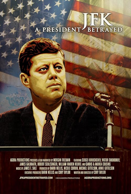 JFK: A President Betrayed