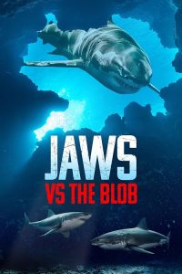 Jaws.vs.the.Blob.2022.1080p.MAX.WEB-DL.DDP2.0.H.264 – 2.2 GB