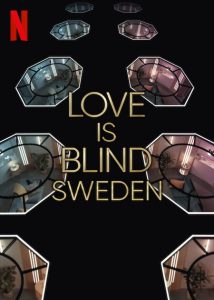 Love.is.Blind.Sweden.S01.1080p.NF.WEB-DL.DD+5.1.H.264-EDITH – 22.9 GB