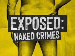 Exposed.Naked.Crimes.S03.720p.AMZN.WEB-DL.DDP2.0.H.264-RAWR – 3.1 GB