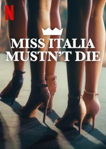 Miss.Italia.Mustnt.Die.2025.720p.NF.WEB-DL.DUAL.DDP5.1.H.264-FLUX – 2.0 GB