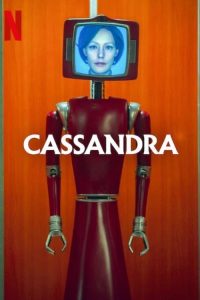 Cassandra.S01.720p.NF.WEB-DL.DD+5.1.Atmos.H.264-playWEB – 5.2 GB