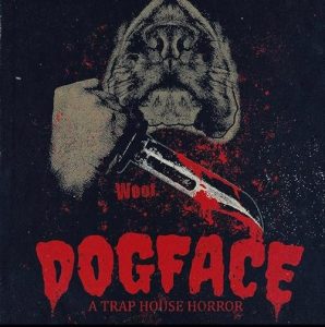 Dogface.A.Traphouse.Horror.2021.1080p.WEB.H264-RVKD – 4.0 GB