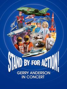 Stand.by.for.Action.Gerry.Anderson.in.Concert.2022.1080p.WEB.h264-POPPYCOCK – 7.6 GB