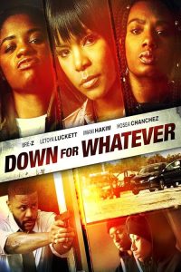 Down.for.Whatever.2018.1080p.WEB.H264-RVKD – 4.6 GB