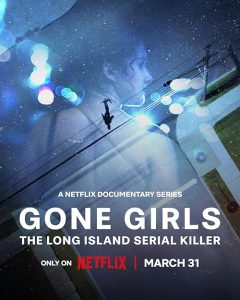 Gone.Girls.The.Long.Island.Serial.Killer.S01.1080p.NF.WEB-DL.DDP5.1.H.264-FLUX – 5.9 GB